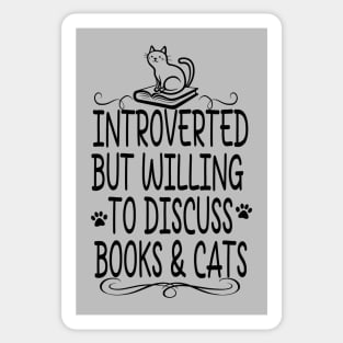 Introverted but Willing to Discuss Books and Cats Sticker